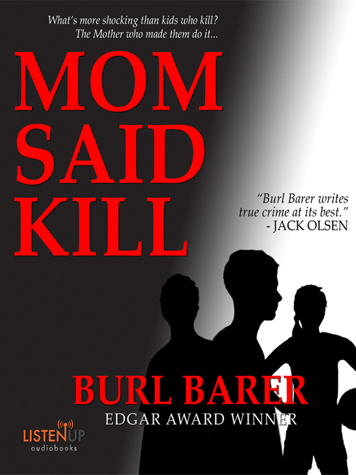 Title details for Mom Said Kill by Burl Barer - Available